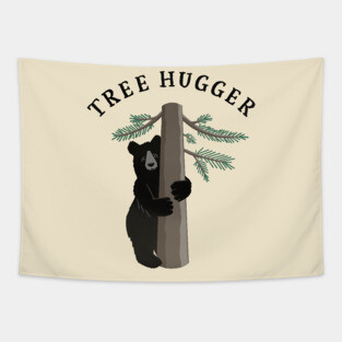 Tree Hugger Black Bear Environmental Forest Wild Life Tapestry
