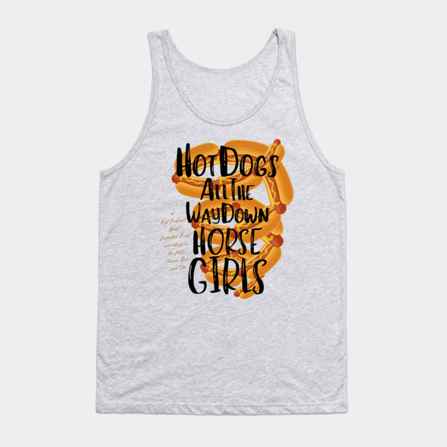 Hot Dogs All the Way Down Tank Top by Horse Girls