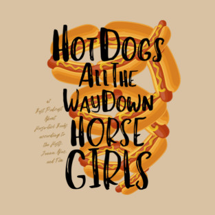 Hot Dogs All the Way Down T-Shirt