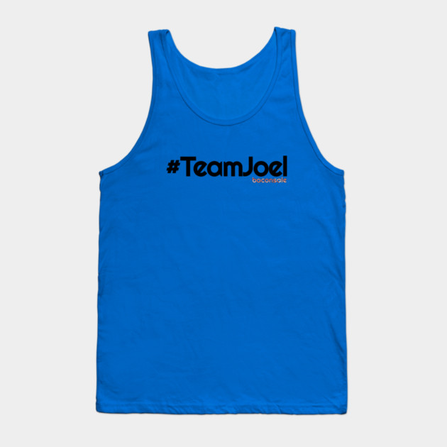 Team Joel + Baconsale Tank Top by baconsale