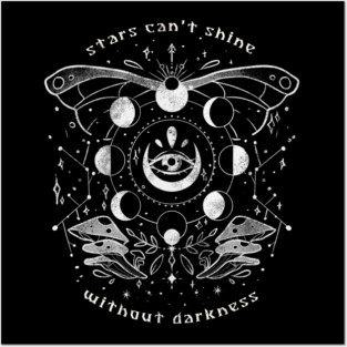 Stars Can't Shine Without Darkness - Mystic Stars Quote Gift Posters and Art