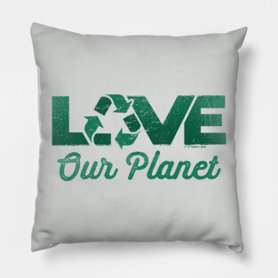 Love Our Planet, Reuse, Recycle in Forest Green Pillow