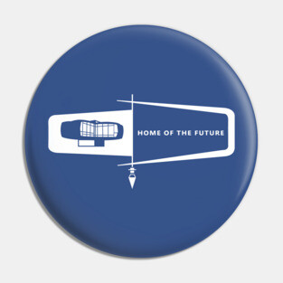 Home of the Future Pin