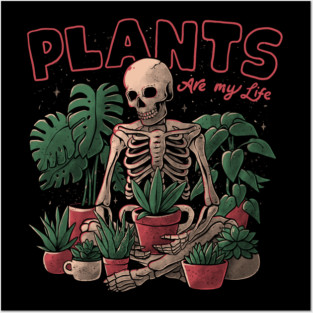 Plants Are My Life - Skull Flowers Colors Gift Posters and Art