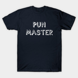 Pun Master T-Shirt