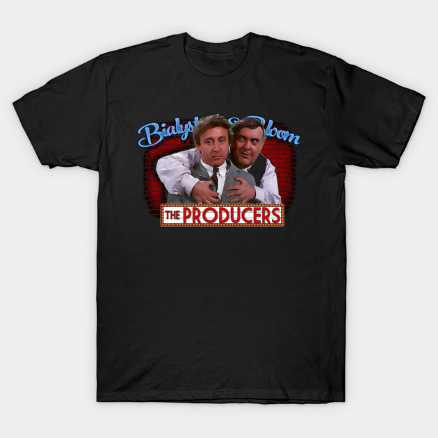 Bialystock Bloom The Producers The Producers T-Shirt TeePublic