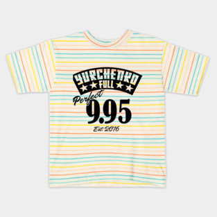 Perfect 9.95 Kids T-Shirt