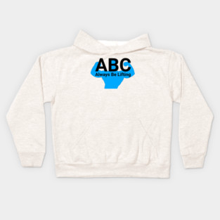 ABC Always be lifting Kids Hoodie