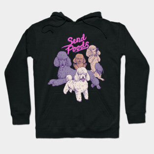 Send Poods Hoodie