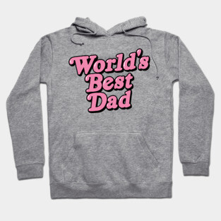 Worlds' Best Dad Hoodie