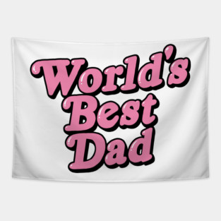 Worlds' Best Dad Tapestry