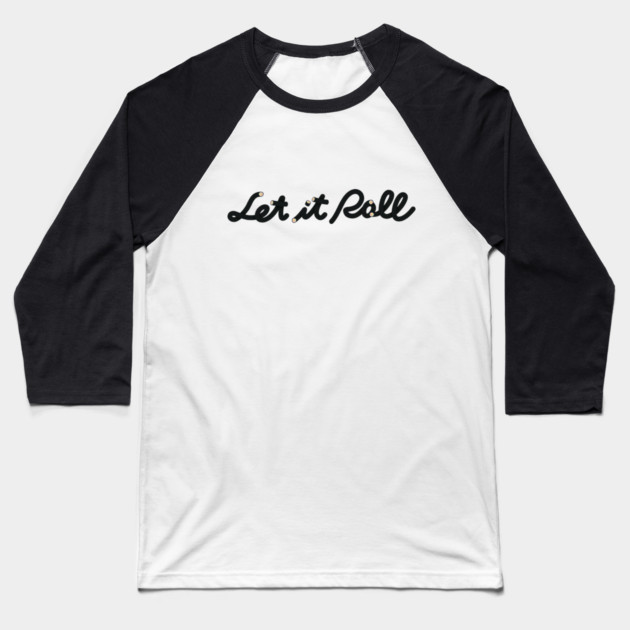 Let it Roll, Sushi Roll Baseball T-Shirt by 9bd.esign