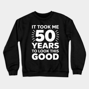 50th-Birthday Crewneck Sweatshirt