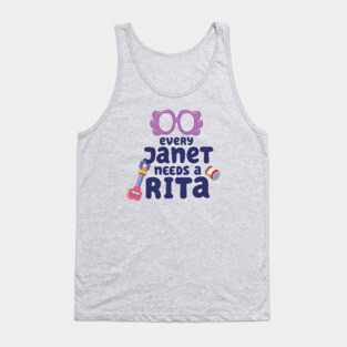 Every Janet Needs a Rita. Tank Top