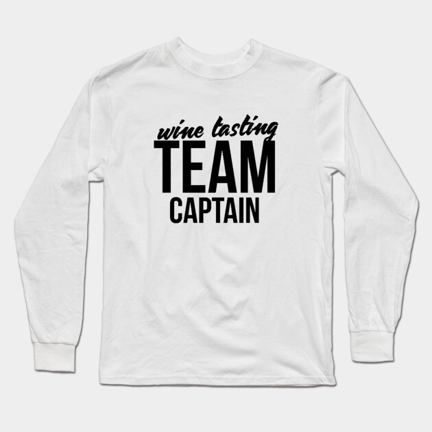 Wine Tasting Team Captain Sarcastic funny wine t shirt Wine
