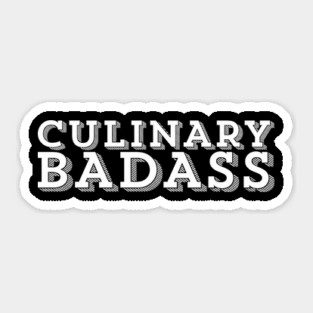 Culinary Badass Chef Humor Sticker