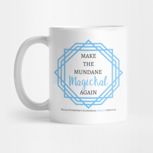 Make the Mundane Magickal Again - Light Mug