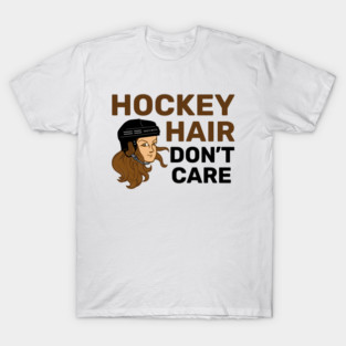 Hockey Hair Don't Care Brunette T-Shirt