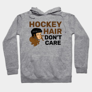 Hockey Hair Don't Care Brunette Hoodie