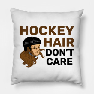 Hockey Hair Don't Care Brunette Pillow