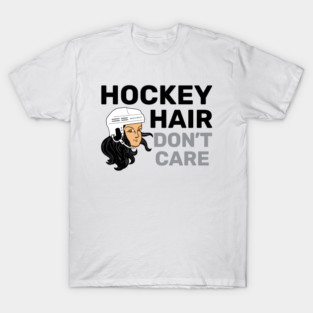Hockey Hair Don't Care Black Hair T-Shirt