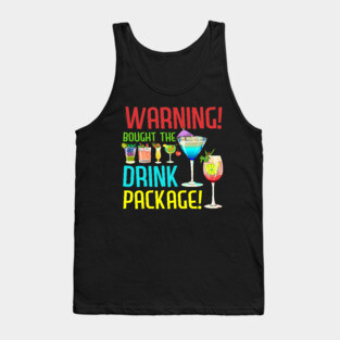 Warning I Bought The Drink Package Funny Family Cruise Tee Tank Top