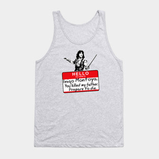 Hello My Name Is Inigo Montoya Tank Top