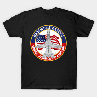 F-111 Aardvark - Made In USA T-Shirt