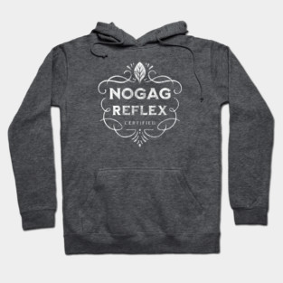No Gag Reflex - Best Seller! Hoodie