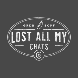 Lost All My Chats T-Shirt