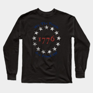 Vintage 1776 Betsy Ross Stars We The People Are Pissed Off Long Sleeve T-Shirt