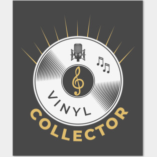 Vinyl collector Posters and Art