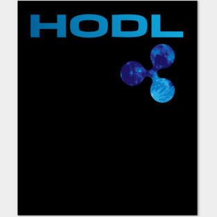 HODL, ripple, XRP, To the moon Posters and Art