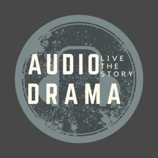 Audio Drama - Live the Story T-Shirt