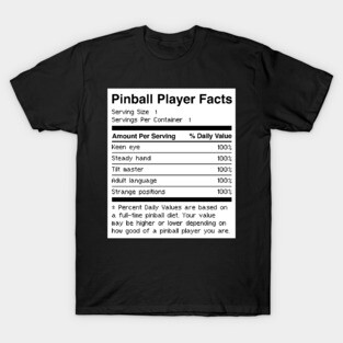 Funny Pinball Player Facts T-Shirt