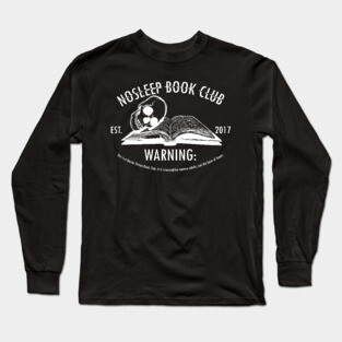 No Sleep Podcast Book Club Long Sleeve T-Shirt