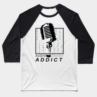 Audio Drama Addict Baseball T-Shirt