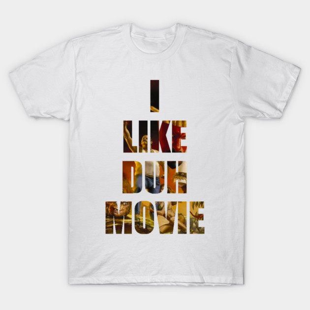 Swimcast: I LIKE DUH MOVIE T-Shirt by Art Comedy Pop-Culture Network!