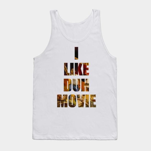 Swimcast: I LIKE DUH MOVIE Tank Top by Art Comedy Pop-Culture Network!