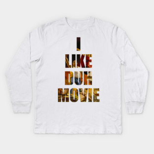 Swimcast: I LIKE DUH MOVIE Kids Long Sleeve T-Shirt