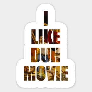 Swimcast: I LIKE DUH MOVIE Sticker
