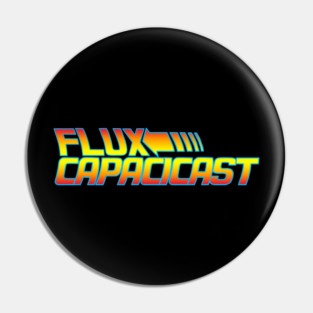 Flux Capacicast - BTTF Logo Design Pin