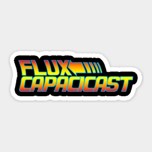 Flux Capacicast - BTTF Logo Design Sticker