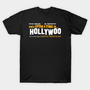 Once Upon a Time in... Hollywoo T-Shirt