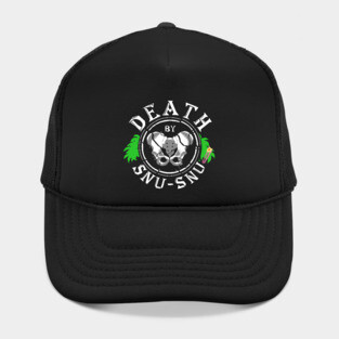 Death by Snu-Snu Hat