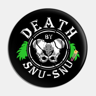Death by Snu-Snu Pin