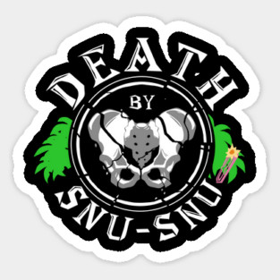 Death by Snu-Snu Sticker