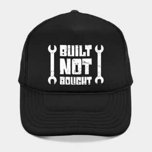 Built Not Bought | Funny Race Car Racing Gift Hat