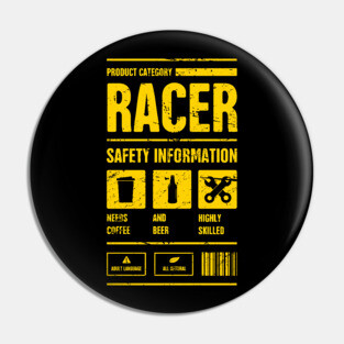 Funny Racer Safety Information | Race Car Gift Pin