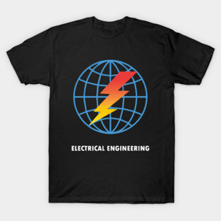 electrical engineering electric engineer electricity T-Shirt